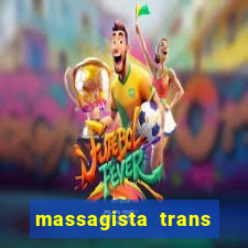 massagista trans sao paulo